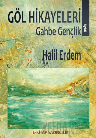 Göl Hikayeleri Halil Erdem