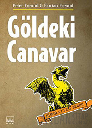 Göldeki Canavar (Ciltli) Florian Freund