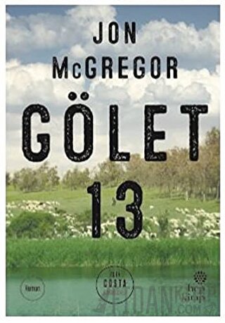 Gölet 13 Jon McGregor