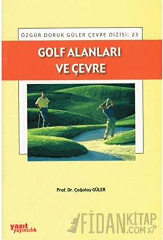 Golf Alanları ve Çevre Çağatay Güler