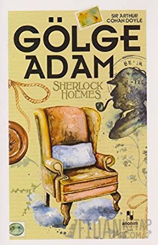 Gölge Adam - Sherlock Holmes Sir Arthur Conan Doyle