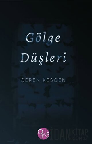 Gölge Düşleri Ceren Kesgen