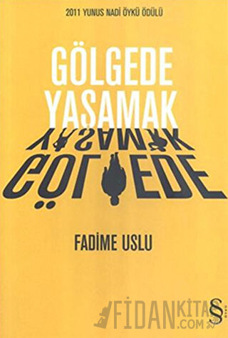 Gölgede Yaşamak Fadime Uslu