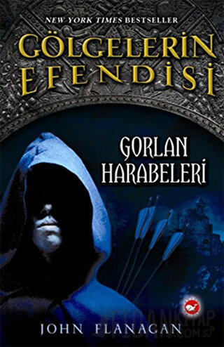 Gölgelerin Efendisi 1 - Gorlan Harabeleri John Flanagan