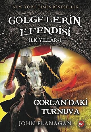 Gölgelerin Efendisi İlk Yılları 1 John Flanagan