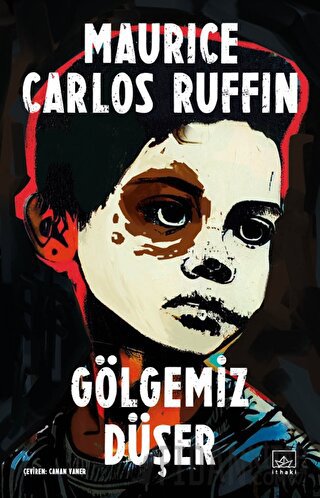 Gölgemiz Düşer Maurice Carlos Ruffin