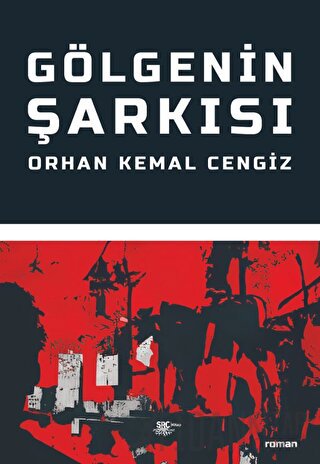 Gölgenin Şarkısı Orhan Kemal Cengiz