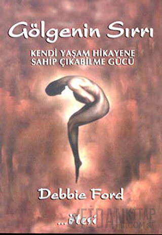 Gölgenin Sırrı Debbie Ford