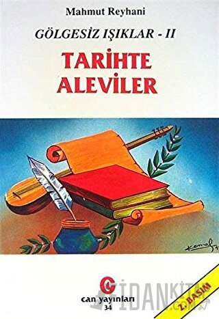 Gölgesiz Işıklar 2 : Tarihte Aleviler Mahmut Reyhani