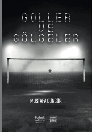 Goller ve Gölgeler Mustafa Güngör