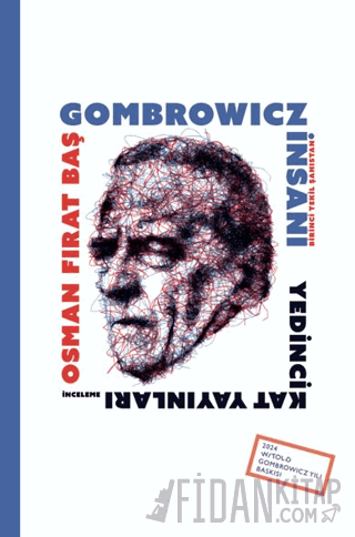 Gombrowicz İnsanı Osman Fırat Baş