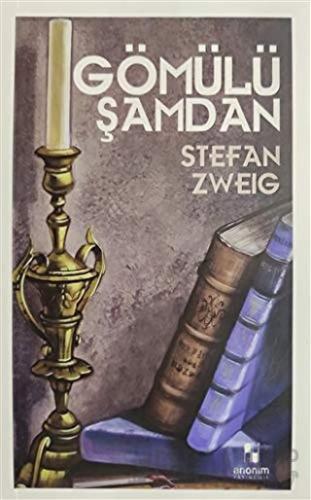 Gömülü Şamdan Stefan Zweig