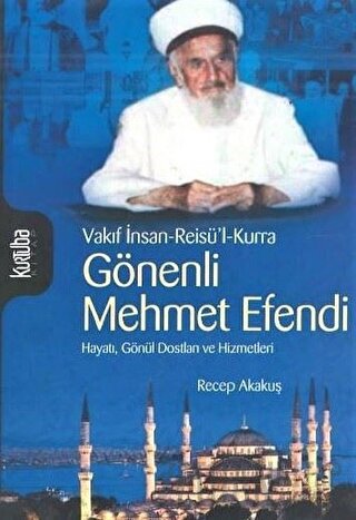 Gönenli Mehmed Efendi Recep Akakuş