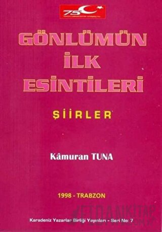 Gönlümün İlk Esintileri Kamuran Tuna