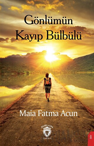 Gönlümün Kayıp Bülbülü Maia Fatma Acun