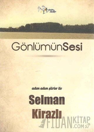 Gönlümün Sesi Selman Kirazlı