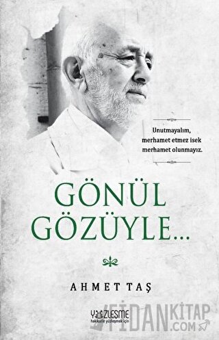 Gönül Gözüyle Ahmet Taş