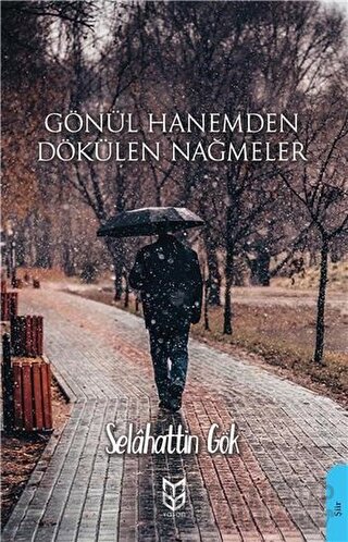 Gönül Hanemden Dökülen Nağmeler Selahattin Gök