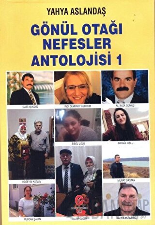 Gönül Otağı Nefesler Antolojisi 1 Yahya Aslandaş