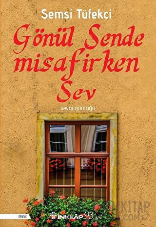 Gönül Sende Misafirken Sev Şemsi Tüfekçi