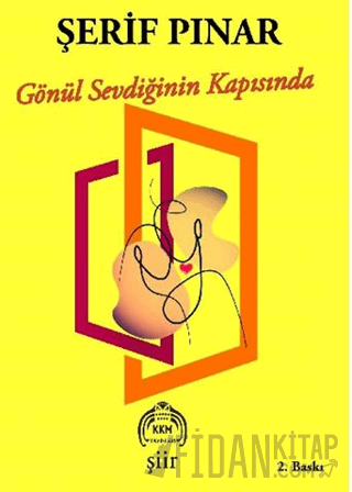 Gönül Sevdiğinin Kapısında Şerif Pınar