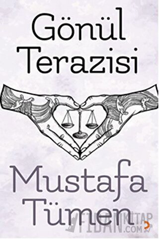 Gönül Terazisi Mustafa Tümen