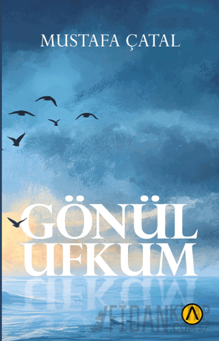 Gönül Ufkum Mustafa Çatal