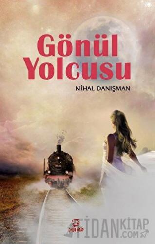 Gönül Yolcusu Nihal Danışman