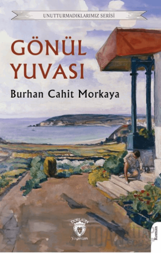 Gönül Yuvası Burhan Cahit Morkaya