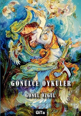 Gönülce Öyküler Gönül Özgül