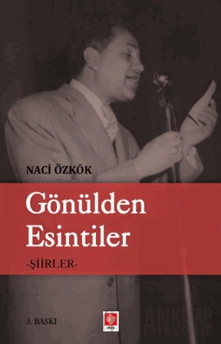 Gönülden Esintiler - Şiirler Naci Özkök