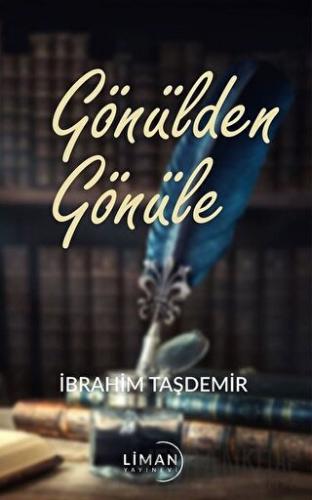 Gönülden Gönüle İbrahim Taşdemir