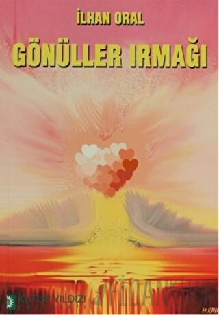 Gönüller Irmağı İlhan Oral