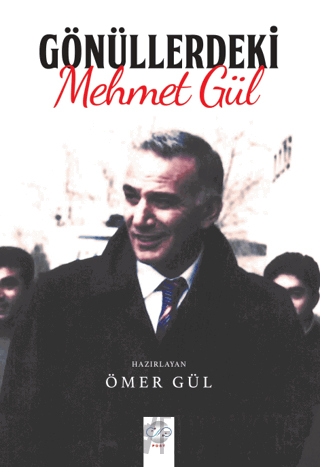 Gönüllerdeki Mehmet Gül Ömer Gül