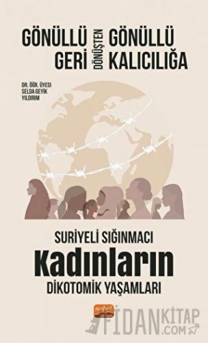 Gönüllü Geri Dönüşten Gönüllü Kalıcılığa Selda Geyik Yıldırım