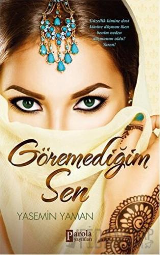 Göremediğim Sen Yasemin Yaman