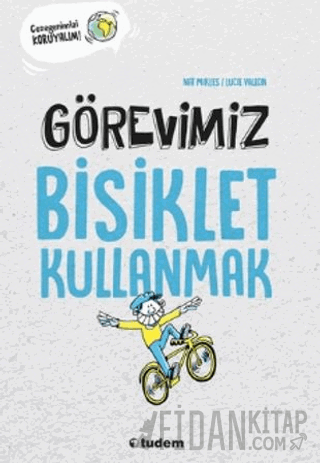 Görevimiz Bisiklet Kullanmak Nat Mikles