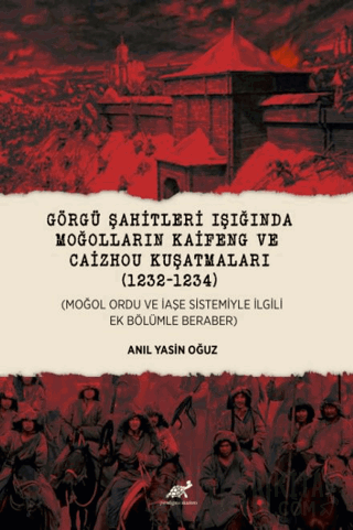 Görgü Şahitleri Işığında Moğolların Kaifeng ve Caizhou Kuşatmaları Kol