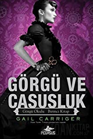 Görgü ve Casusluk (Ciltli) Gail Carriger