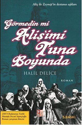 Görmedin mi Aliş’imi Tuna Boyunda Halil Delice