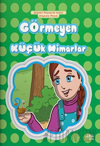 Görmeyen Küçük Mimarlar - Engelsiz Masal Hilal Beşik