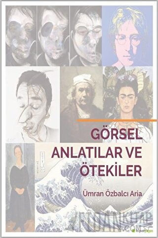 Görsel Anlatılar ve Ötekiler Ümran Özbalcı Aria