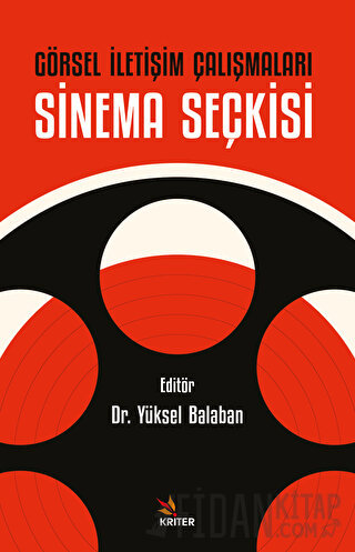 Görsel İletişim Çalışmaları: Sinema Seçkisi Yüksel Balaban