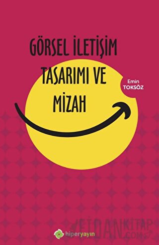 Görsel İletişim Tasarımı ve Mizah Emin Toksöz