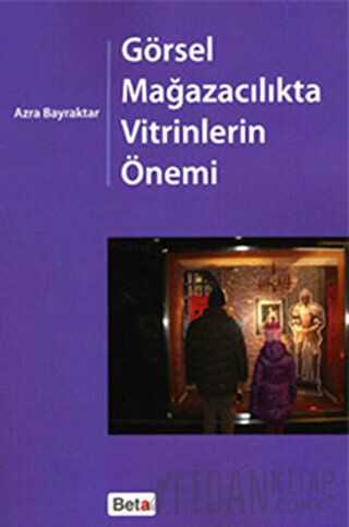 Görsel Mağazacılıkta Vitrinlerin Önemi Azra Bayraktar