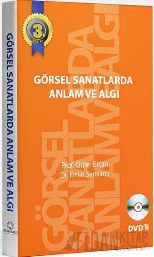 Görsel Sanatlarda Anlam ve Algı Emin Sansarcı