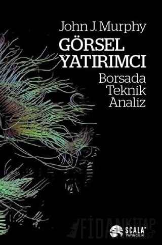 Görsel Yatırımcı John J. Murphy