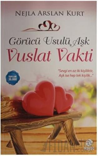 Görücü Usulü Aşk - Vuslat Vakti Nejla Arslan Kurt