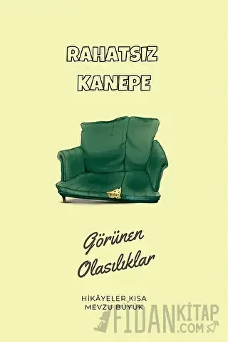 Görünen Olasılıklar - Rahatsız Kanepe Kolektif