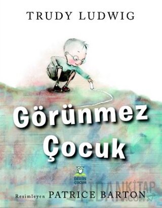 Görünmez Çocuk (Ciltli) Trudy Ludwig